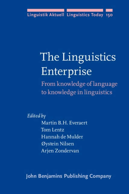 The Linguistics Enterprise : From knowledge of language to knowledge in linguistics, PDF eBook