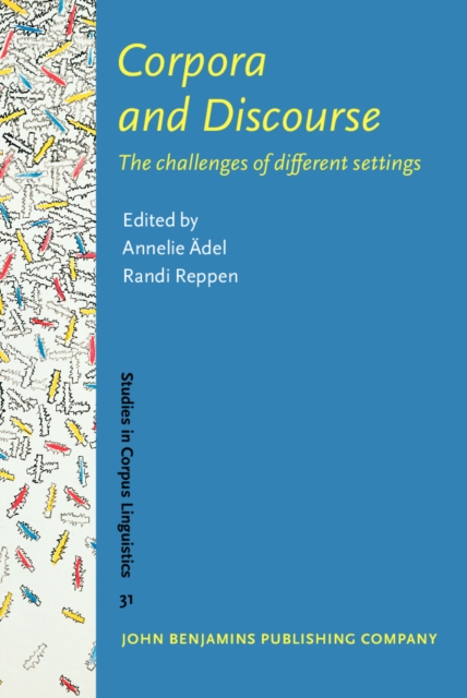 Corpora and Discourse : The challenges of different settings, PDF eBook