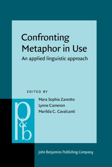 Confronting Metaphor in Use : An applied linguistic approach, PDF eBook