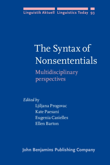 The Syntax of Nonsententials : Multidisciplinary perspectives, PDF eBook