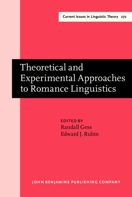 Theoretical and Experimental Approaches to Romance Linguistics : Selected papers from the 34th Linguistic Symposium on Romance Languages (LSRL), Salt Lake City, March 2004, PDF eBook