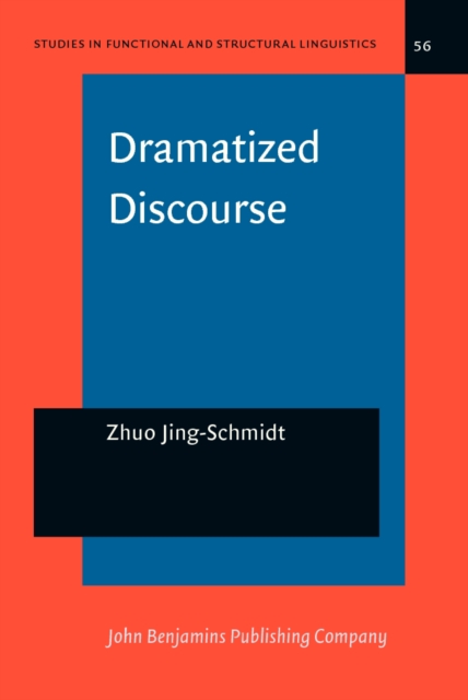 Dramatized Discourse : The Mandarin Chinese <i>ba</i>-construction, PDF eBook