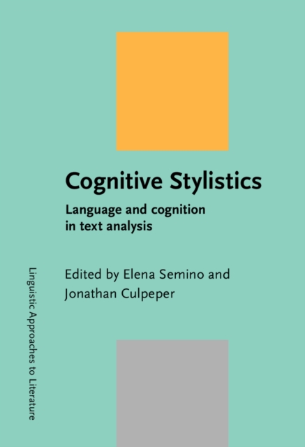 Cognitive Stylistics : Language and cognition in text analysis, PDF eBook