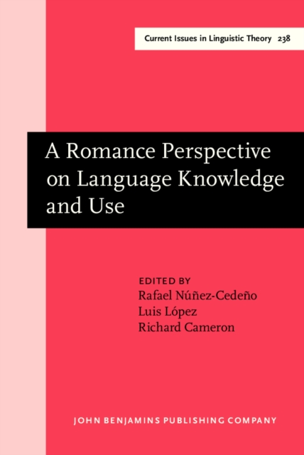 A Romance Perspective on Language Knowledge and Use : Selected papers from the 31st Linguistic Symposium on Romance Languages (LSRL), Chicago, 19-22 April 2001, PDF eBook