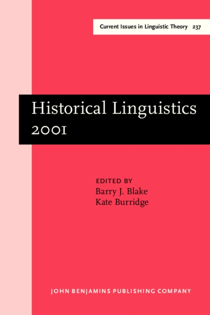 Historical Linguistics 2001 : Selected papers from the 15th International Conference on Historical Linguistics, Melbourne, 13-17 August 2001, PDF eBook