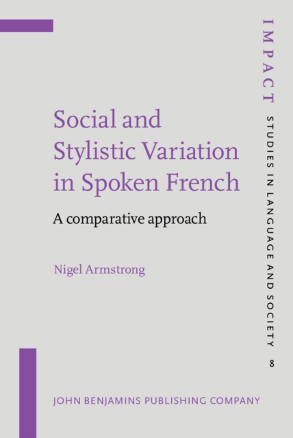 Social and Stylistic Variation in Spoken French : A comparative approach, PDF eBook
