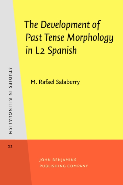 The Development of Past Tense Morphology in L2 Spanish, PDF eBook