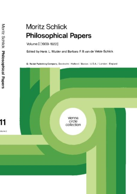 Moritz Schlick Philosophical Papers : Volume 1: (1909-1922), Hardback Book