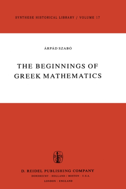 The Beginnings of Greek Mathematics, Hardback Book