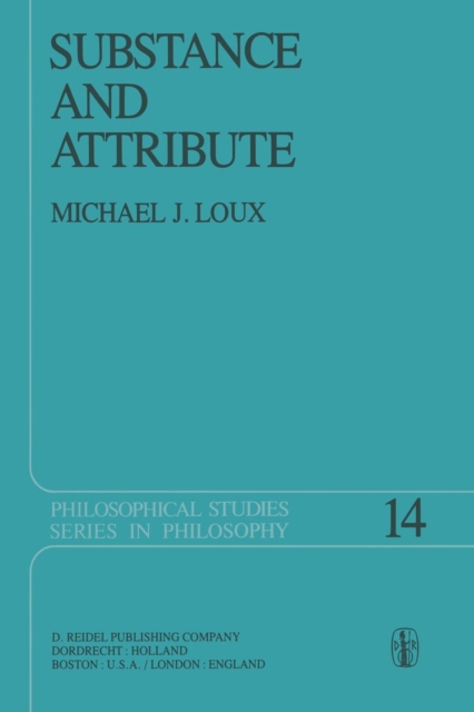 Substance and Attribute : A Study in Ontology, Paperback / softback Book
