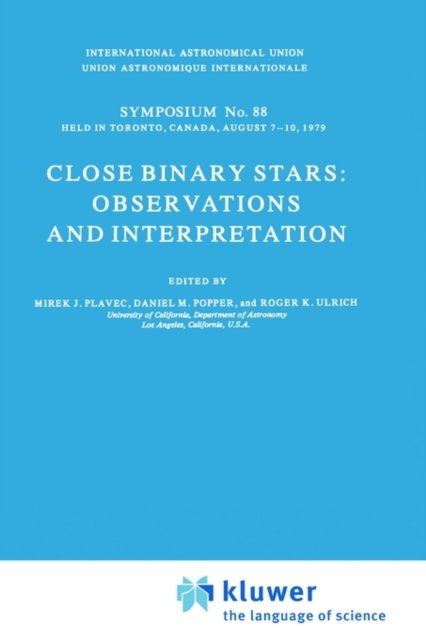 Close Binary Stars: Observations and Interpretation, Hardback Book