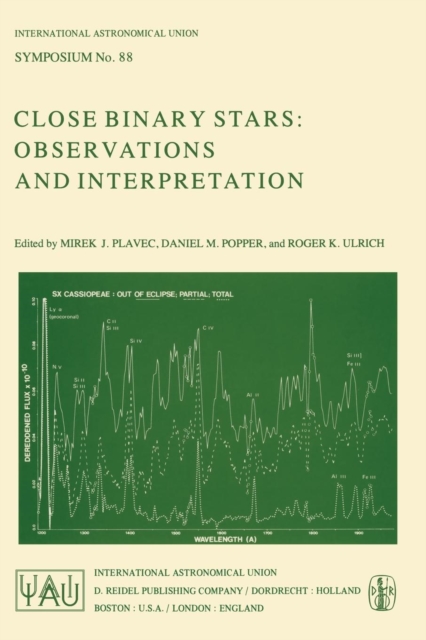 Close Binary Stars: Observations and Interpretation, Paperback / softback Book