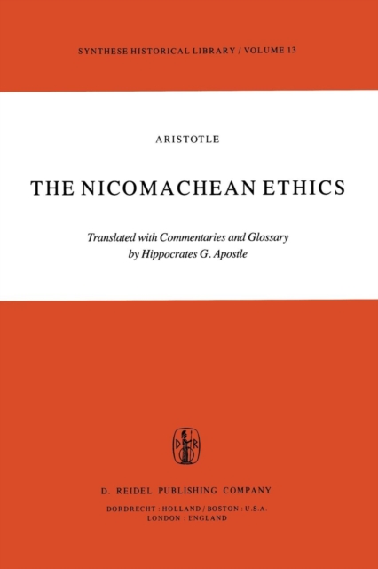 The Nicomachean Ethics : Translation with Commentaries and Glossary, Paperback / softback Book