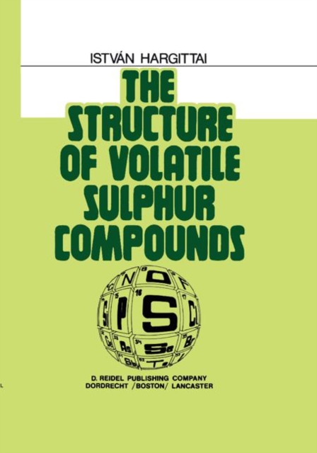 The Structure of Volatile Sulphur Compounds, Hardback Book