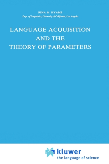 Language Acquisition and the Theory of Parameters, Hardback Book
