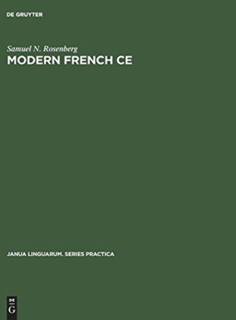 Modern French CE : The Neuter Pronoun in Adjectival Predication, Hardback Book