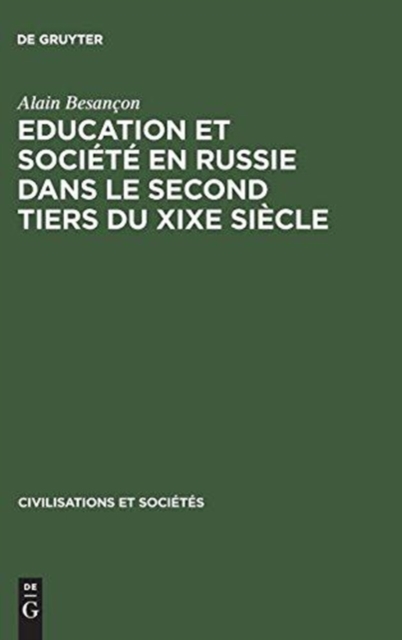 Education Et Soci?t? En Russie Dans Le Second Tiers Du XIXe Si?cle, Hardback Book