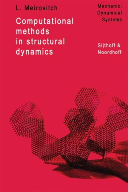 Computational Methods in Structural Dynamics, Hardback Book