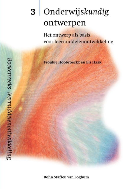 Onderwijskundig Ontwerpen : Het Ontwerp ALS Basis Voor Leermiddelenontwikkeling, Paperback / softback Book