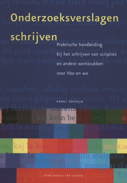 Onderzoeksverslagen Schrijven : Praktische Handleiding Bij Het Schrijven Van Scripties En Andere Werkstukken Voor HBO En Wo, Paperback / softback Book