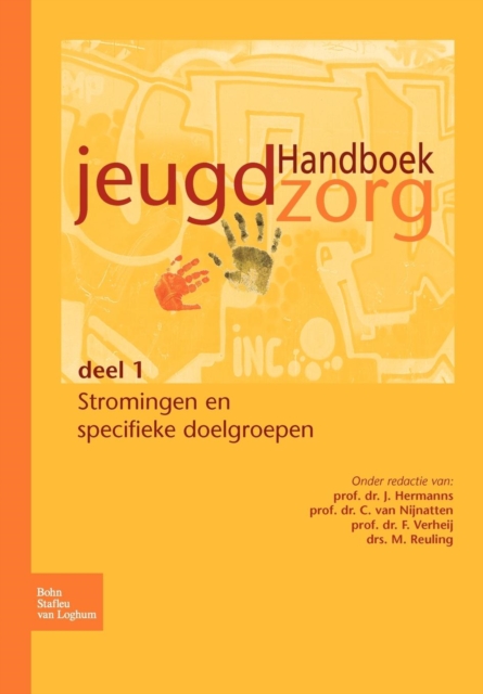 Handboek Jeugdzorg Deel 1 : Stromingen En Specifieke Doelgroepen, Paperback / softback Book