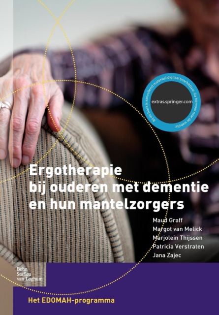 Ergotherapie Bij Ouderen Met Dementie En Hun Mantelzorgers : Het Edomah-Programma, Paperback / softback Book