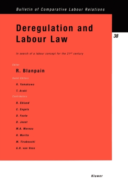 Deregulation and Labour Law: In Search of a Labour Concept for the 21st Century : In Search of a Labour Concept for the 21st Century, Paperback / softback Book
