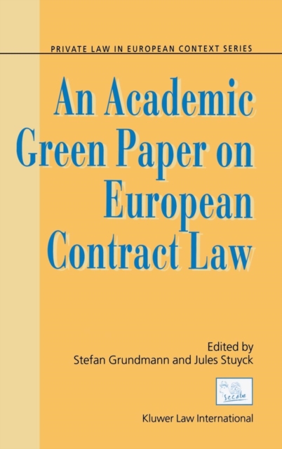 An Academic Green Paper on European Contract Law, Hardback Book