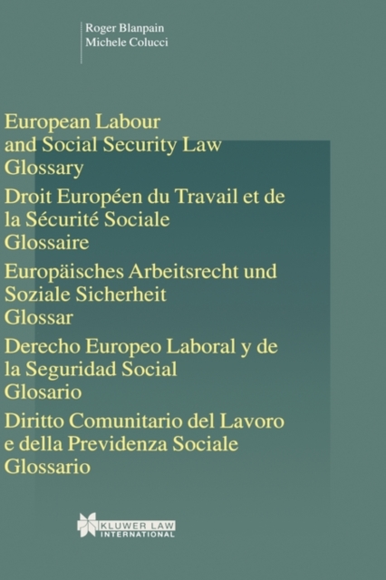 European Labour Law and Social Security Law: Glossary : Glossary, Hardback Book