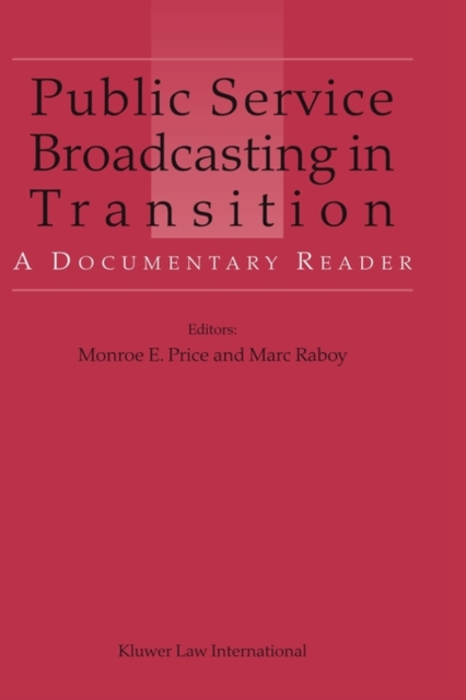 Public Service Broadcasting in Transition : A Documentary Reader, Hardback Book