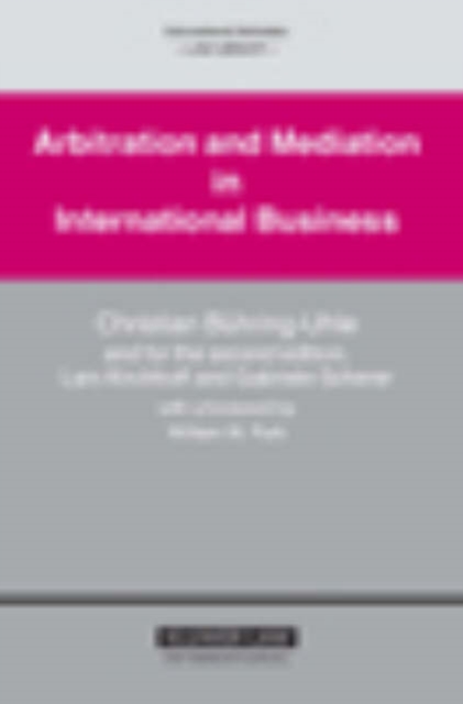 Arbitration and Mediation in International Business, Hardback Book