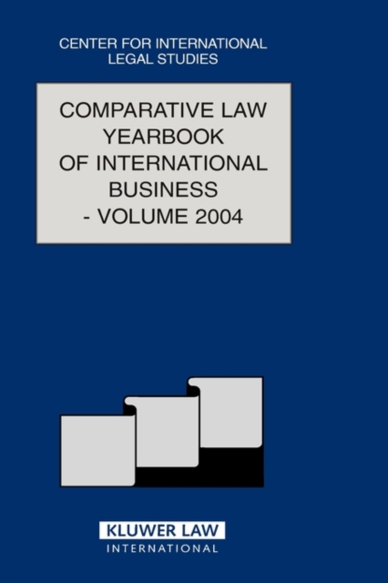 The Comparative Law Yearbook of International Business : Volume 26, 2004, Hardback Book