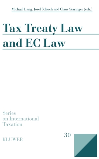 Tax Treaty Law and EC Law, Hardback Book