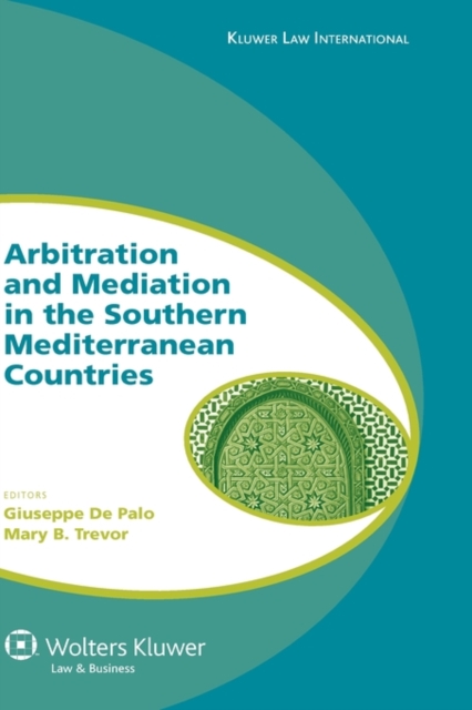 Arbitration and Mediation in the Southern Mediterranean Countries, Hardback Book