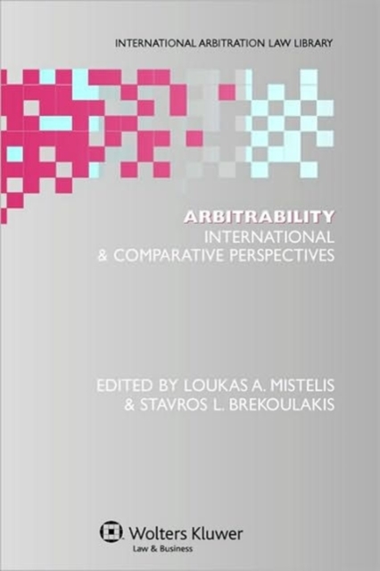 Arbitrability : International & Comparative Perspectives, Hardback Book