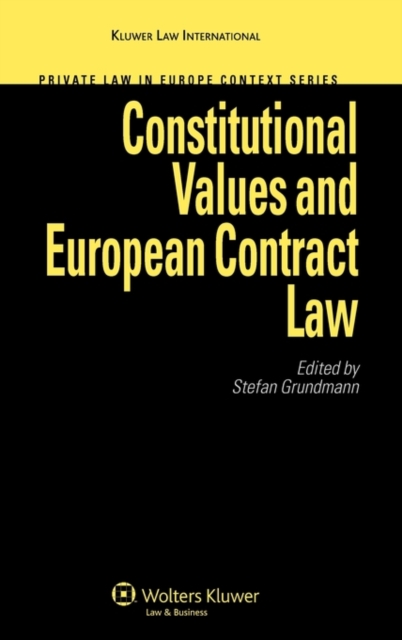Constitutional Values and European Contract Law, Hardback Book