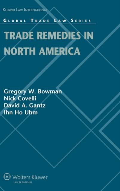 Trade Remedies in North America, Hardback Book