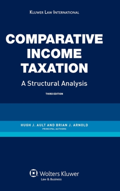 Comparative Income Taxation. A Structural Analysis : A Structural Analysis, Hardback Book