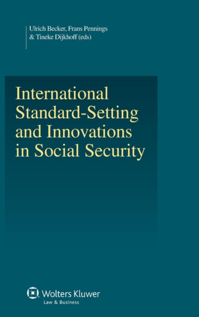 International Standard-Setting and Innovations in Social Security, Hardback Book