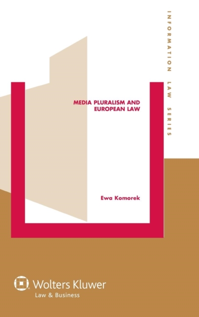 Media Pluralism and European Law, Hardback Book