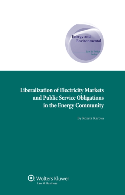 Liberalization of Electricity Markets and the Public Service Obligation in the Energy Community, EPUB eBook