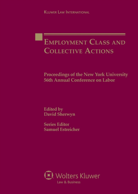 Employment Class and Collective Actions : Proceedings of the New York University 56th Annual Conference on Labor, PDF eBook