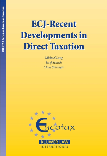 ECJ - Recent Developments in Direct Taxation, PDF eBook