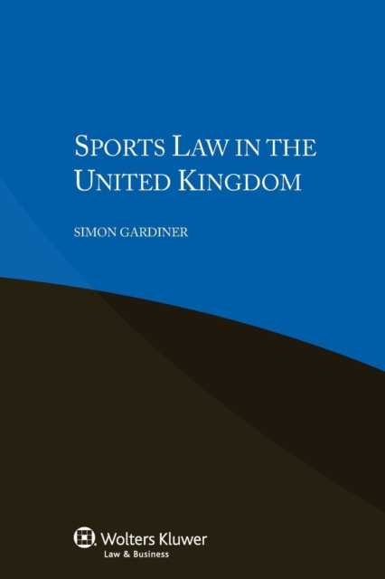 Sports Law in the United Kingdom, Paperback / softback Book