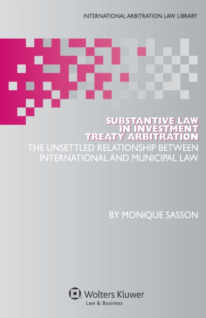 Substantive Law in Investment Treaty Arbitration, PDF eBook