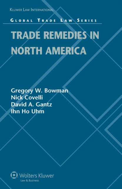 Trade Remedies in North America, PDF eBook