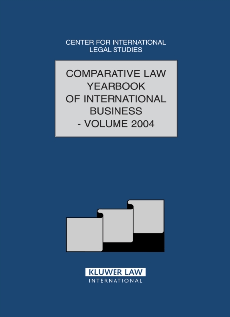 The Comparative Law Yearbook of International Business : Volume 26, 2004, PDF eBook