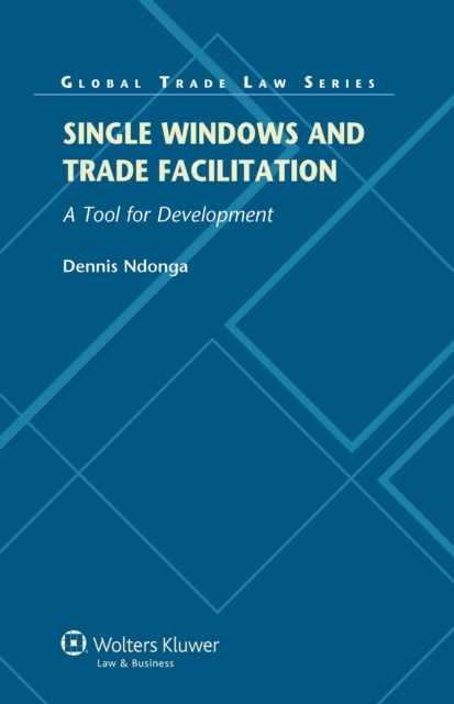 Single Windows and Trade Facilitation, PDF eBook