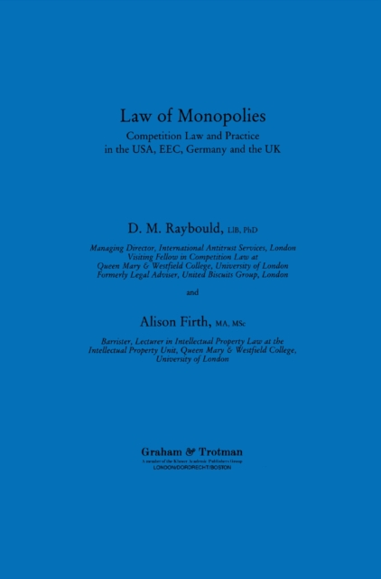 Law of Monopolies : Competition Law and Practice in the USA, EEC, Germany and the UK, PDF eBook