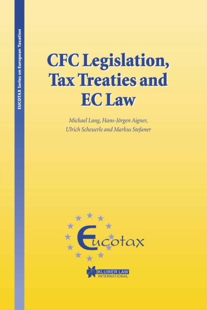 CFC Legislation, Tax Treaties and EC Law, PDF eBook